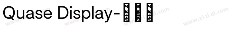 Quase Display字体转换 Quase Display字体转换